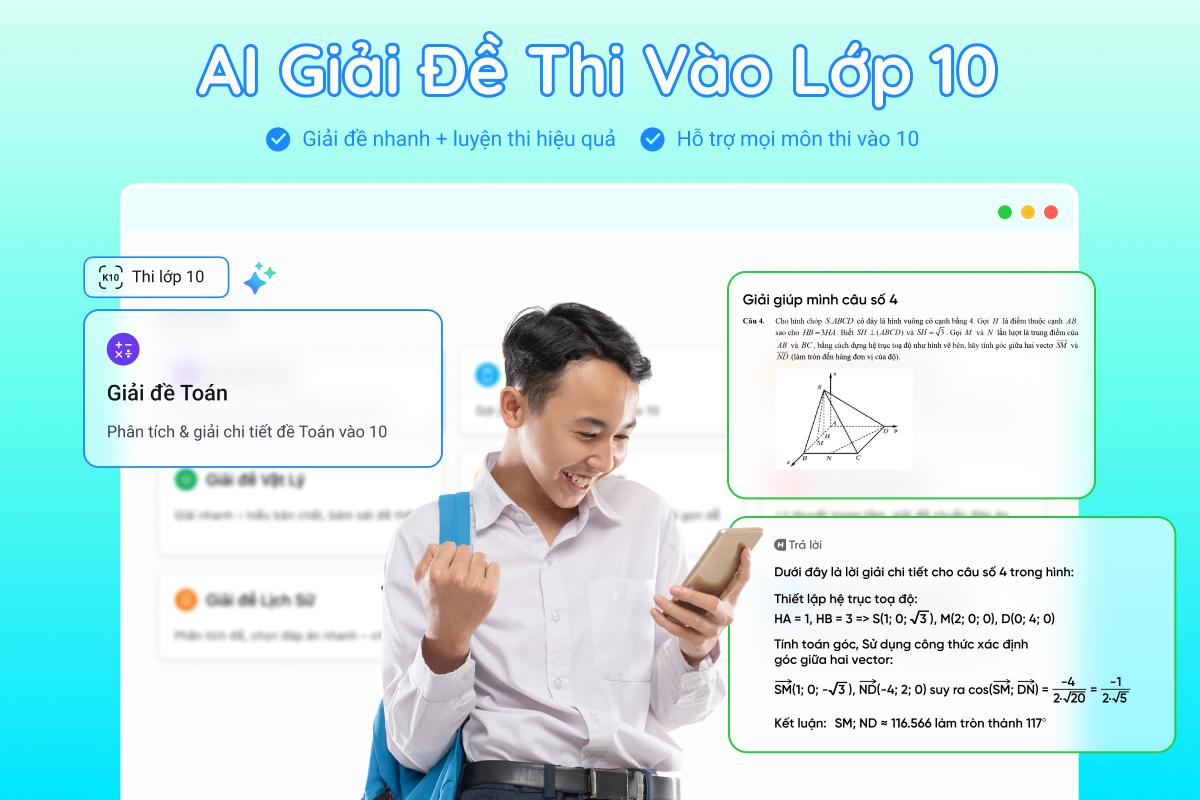 ai-giai-de-thi-vao-lop-10-17841930224311740664583-1784194252742-1784194252958214103143 AI Hay sau một năm được vinh danh: Từ "Sản phẩm Kiến tạo Xu hướng" đến hành trình không ngừng hoàn thiện trợ lý AI cho người Việt - Ảnh 3.
