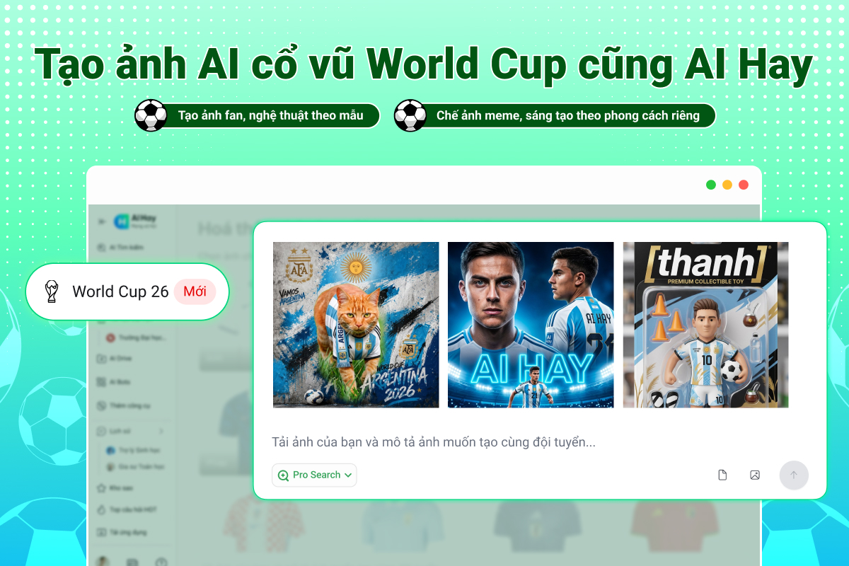 thumbnail-gen-anh-world-cup-17841930948461057092352-1784194254593-17841942547961893091605 AI Hay sau một năm được vinh danh: Từ "Sản phẩm Kiến tạo Xu hướng" đến hành trình không ngừng hoàn thiện trợ lý AI cho người Việt - Ảnh 5.